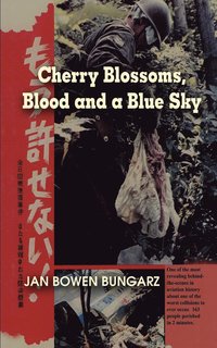 bokomslag Cherry Blossoms, Blood and a Blue Sky