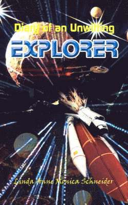 Diary of an Unwitting Explorer