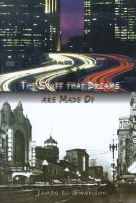 Stuff That Dreams are Made of