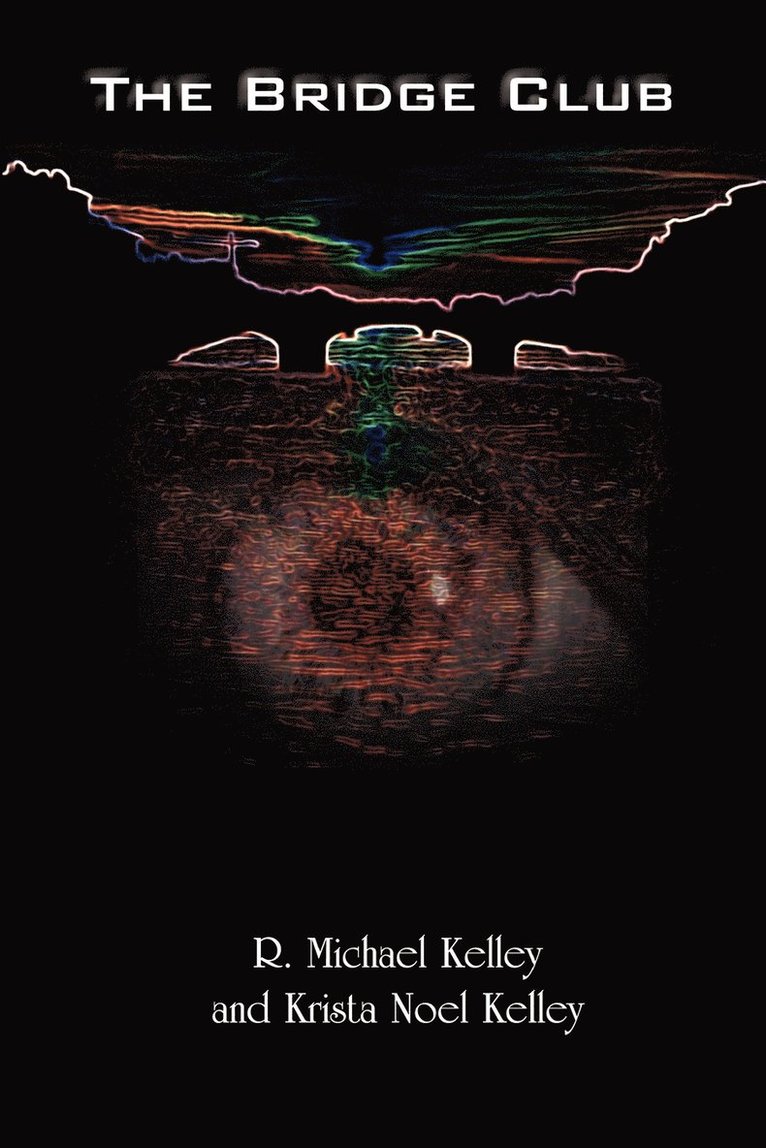 R. Michael Kelley, Krista Noel Kelley - Bridge Club, Häftad
