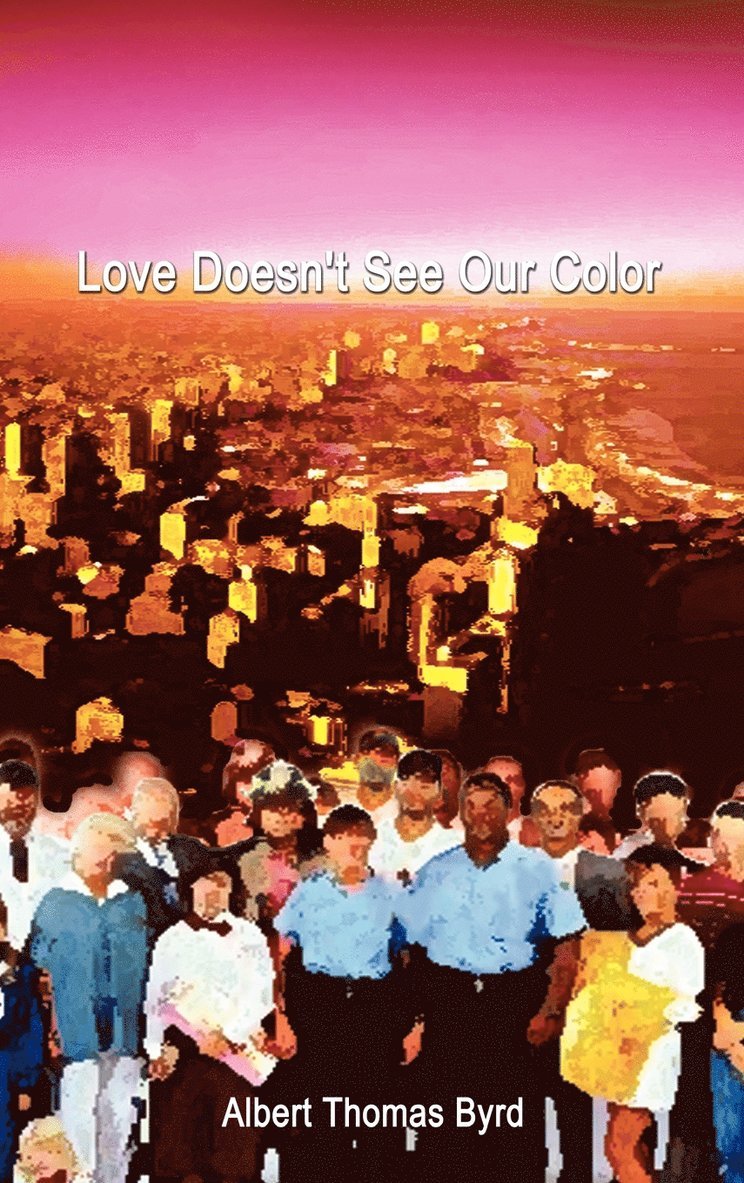 Love Doesn't See Our Color 1