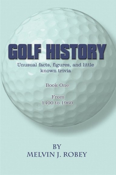 bokomslag Golf History: Bk. 1