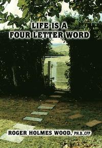 bokomslag Life is a Four Letter Word