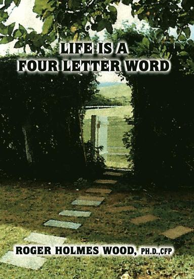 bokomslag Life is a Four Letter Word
