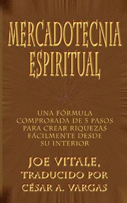 Joe Vitale - Mercadotecnia Espiritual, Häftad