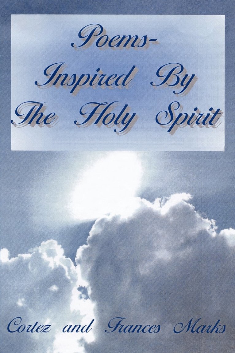 Poems- Inspired by the Holy Spirit 1