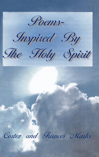 bokomslag Poems- Inspired by the Holy Spirit