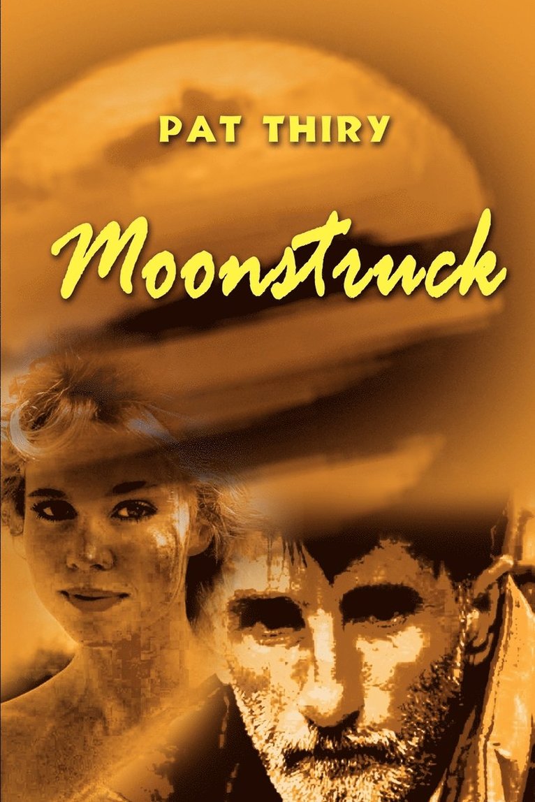 Pat Thiry - Moonstruck, Häftad