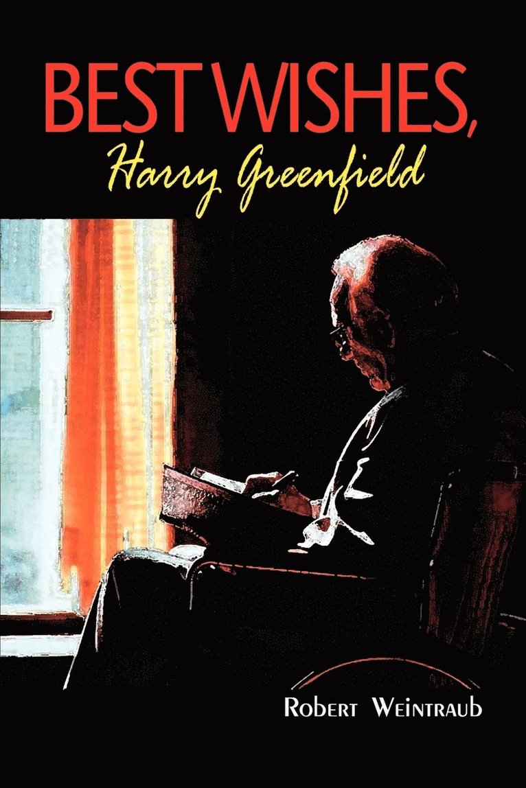 Robert Weintraub - Best Wishes, Harry Greenfield, Häftad