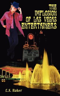 bokomslag The Implosion of Las Vegas Entertainers