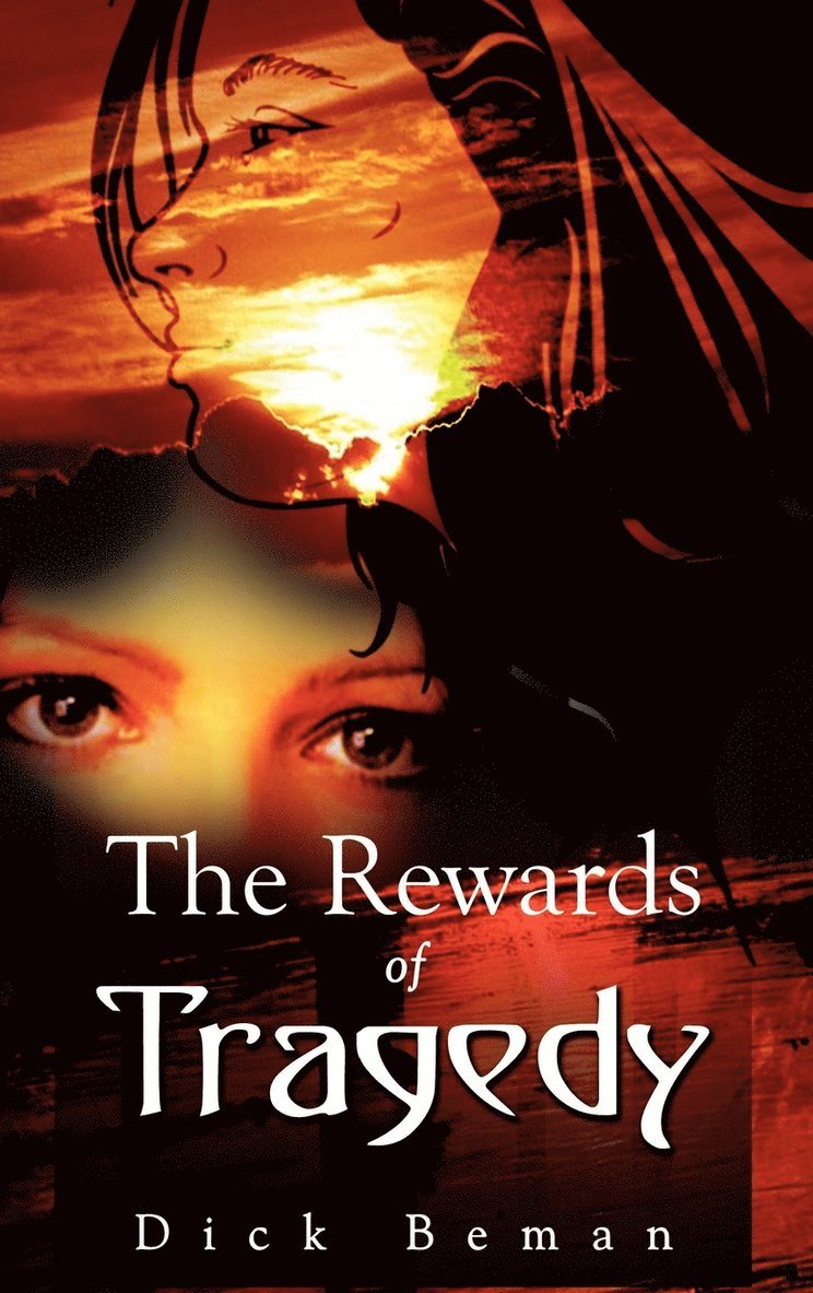 The Rewards of Tragedy 1