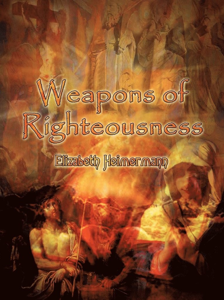 Weapons of Righteousness 1