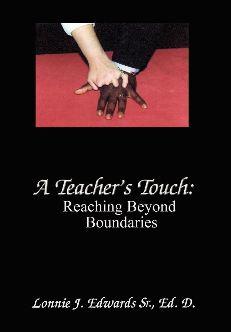 Eh D. Lonnie J. Edwards, Eh D Lonnie J Edwards - Teacher's Touch, Inbunden