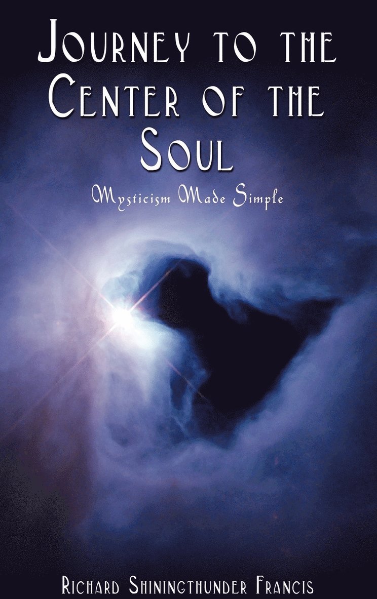 Journey to the Center of the Soul 1