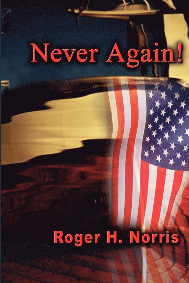 Roger H. Norris - Never Again!, Häftad