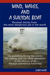 bokomslag Wind, Waves, and a Suicidal Boat