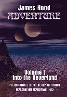 James Hood - Adventure---Into the Neverland, Inbunden