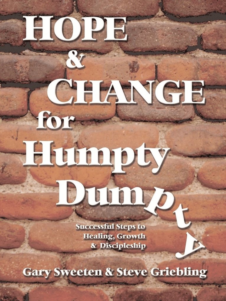 Gary Sweeten, Steve Griebling - Hope and Change for Humpty Dumpty, Häftad