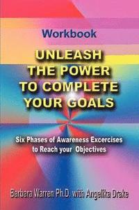 bokomslag Unleash the Power to Complete Your Goals