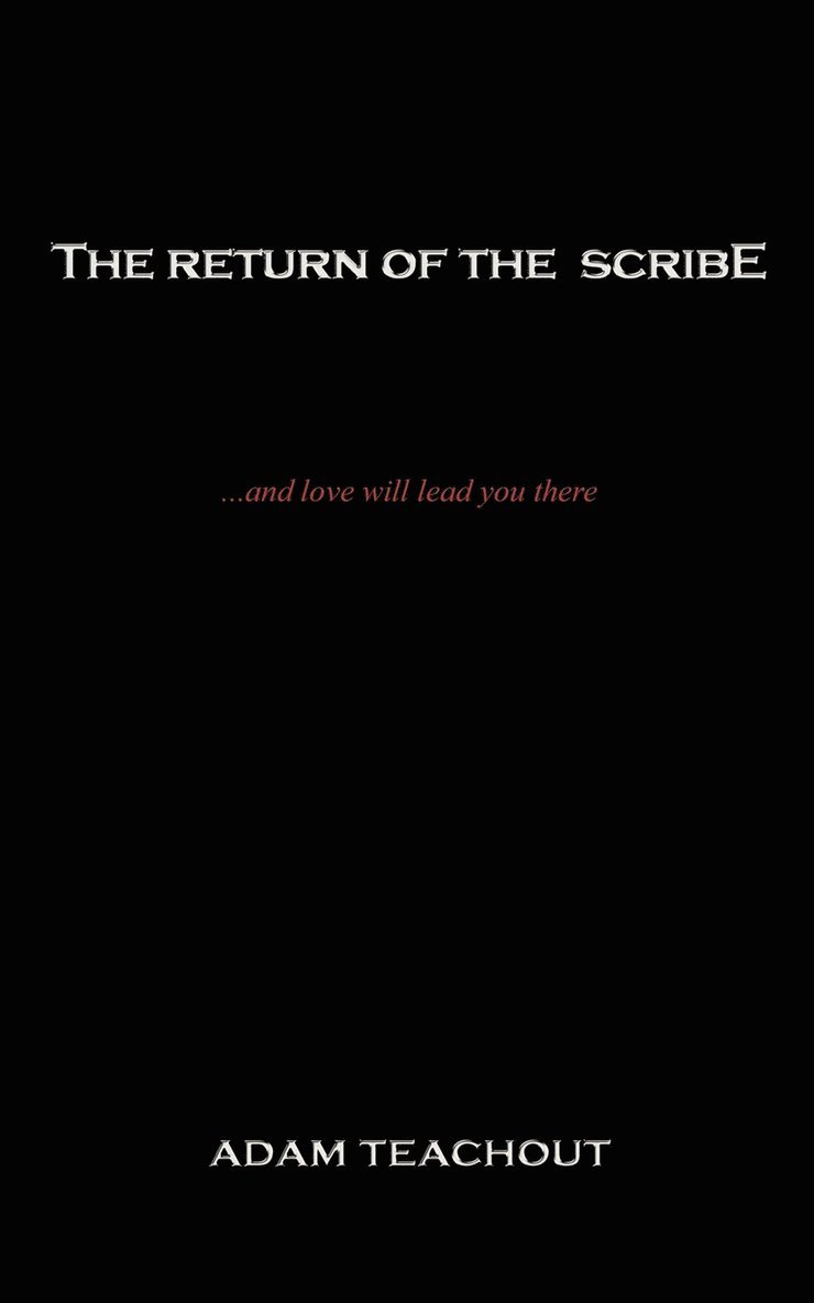 The Return of the Scribe 1