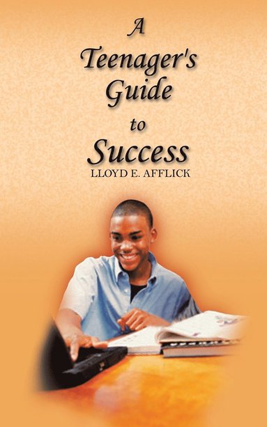 bokomslag Teenager's Guide to Success