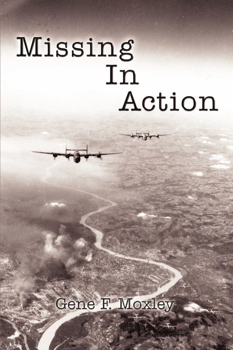 Gene F. Moxley - Missing in Action, Häftad