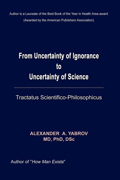 bokomslag From Uncertainty of Ignorance to Uncertainty of Science. Tractatus Scientifico-philosophicus