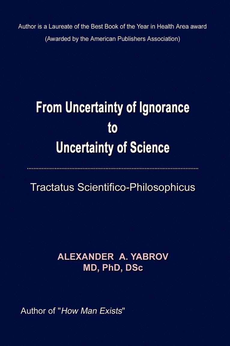 From Uncertainty of Ignorance to Uncertainty of Science. Tractatus Scientifico-philosophicus 1