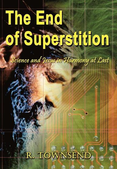 bokomslag The End of Superstition