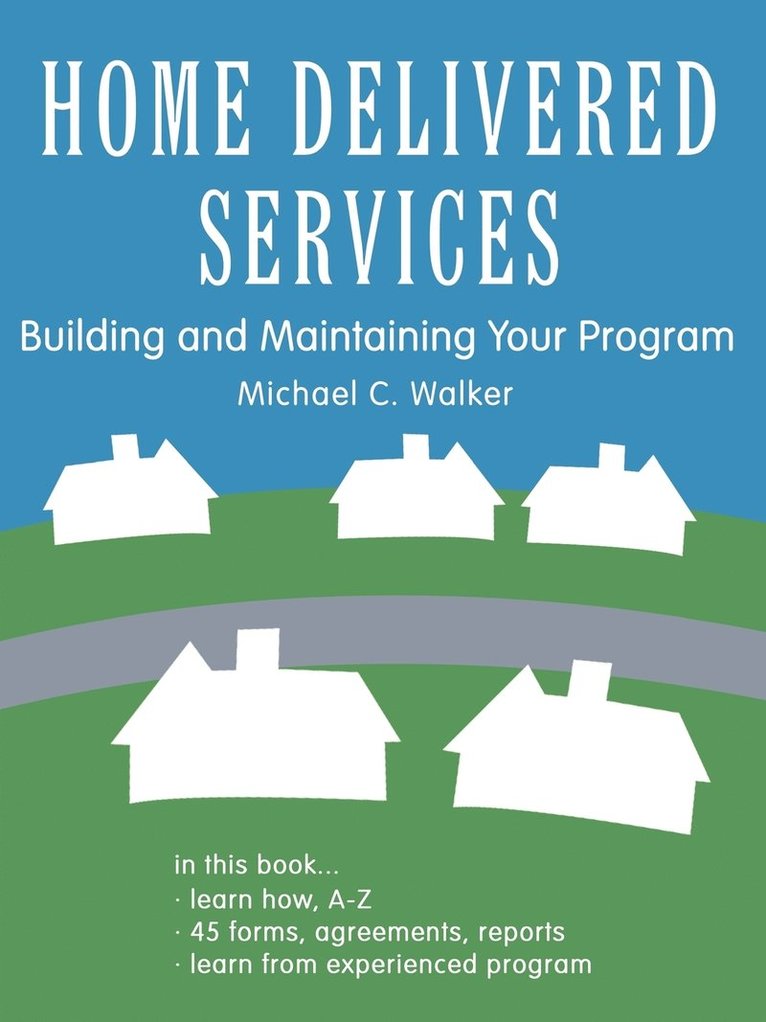 Michael C. Walker - Home Delivered Services, Häftad