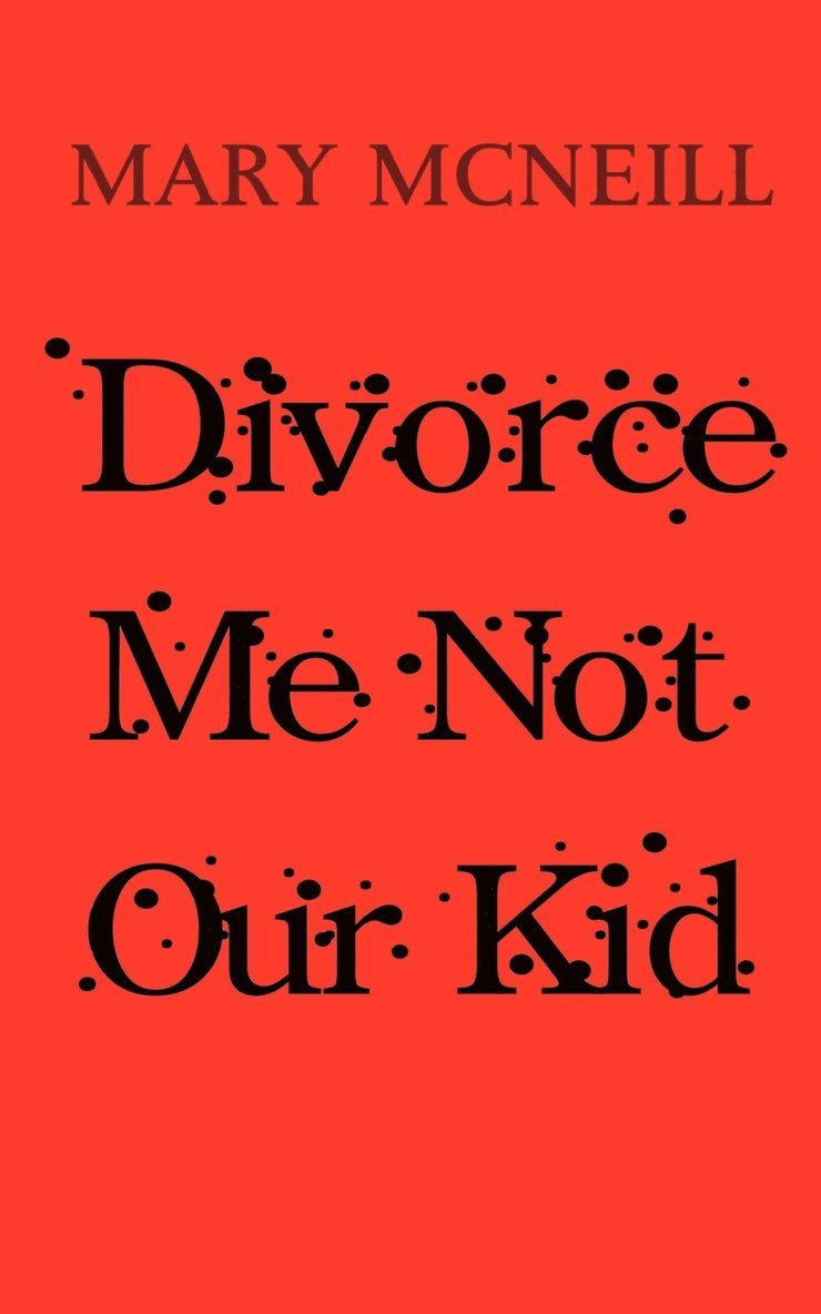 Divorce Me Not Our Kid 1