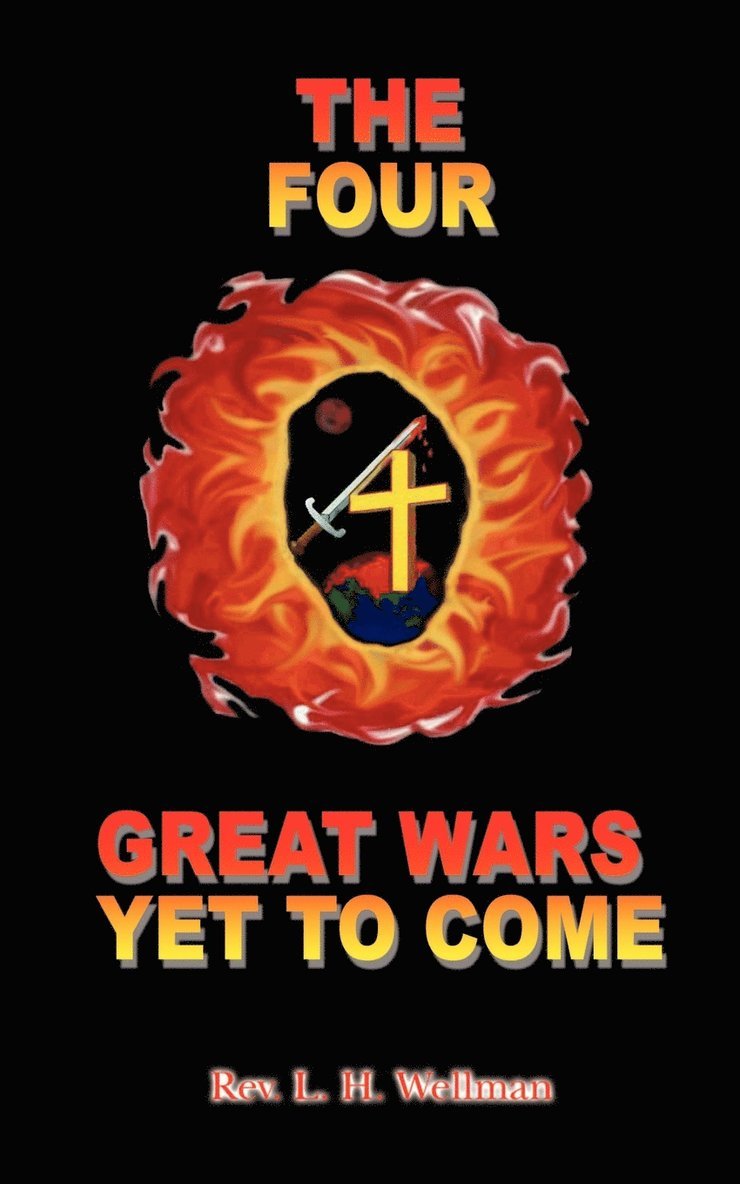 The Four Great Wars Yet to Come 1