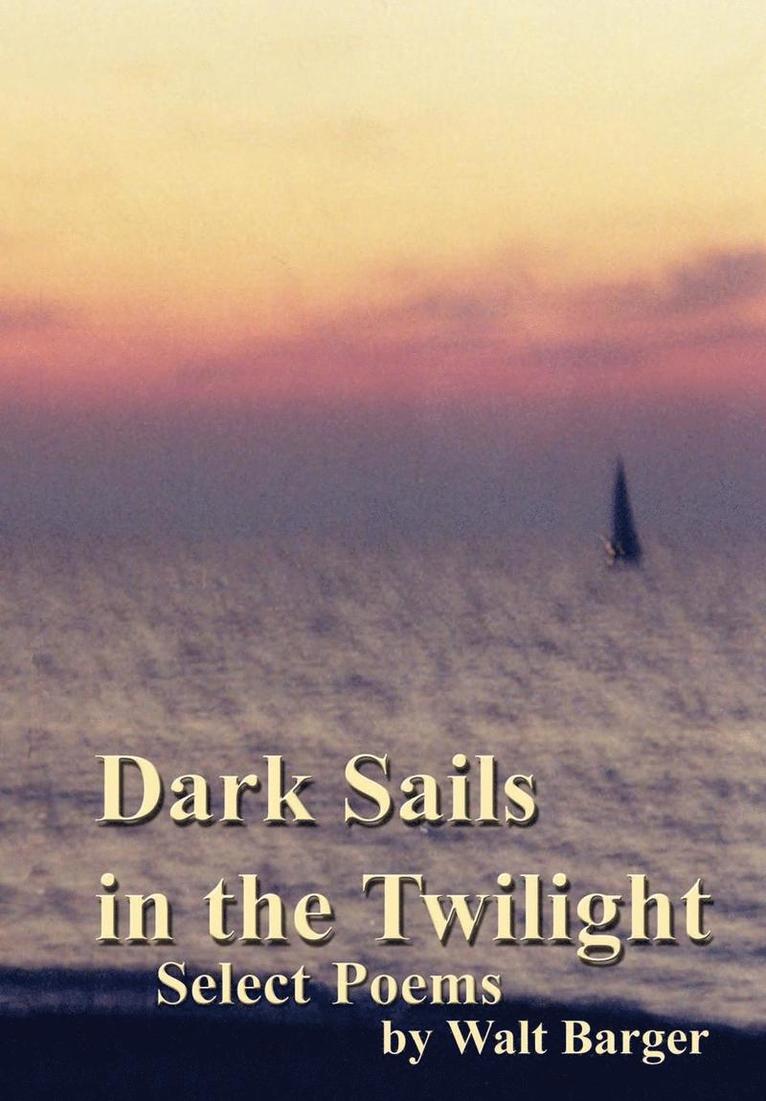 Dark Sails in the Twilight