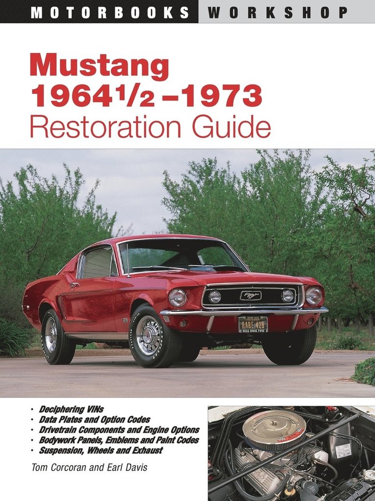 Mustang '64 1/2-'73 Restoration Guide 1