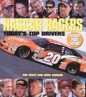 Ben White, Nigel Kinrade - NASCAR Racers: Today's Top Drivers, Inbunden