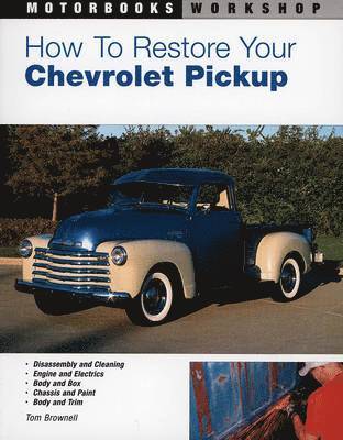 How to Restore Your Chevrolet Pickup