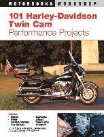 bokomslag 101 Harley-Davidson Twin CAM Performance Projects