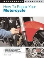 Charles Everitt - How to Repair Your Motorcycle, Häftad. Tillgänglighet: Lägg i varukorg