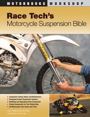 Paul Thede, Lee Parks, Paul Thede - Race Tech's Motorcycle Suspension Bible, Häftad