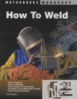 bokomslag How To Weld