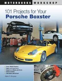 bokomslag 101 Projects for Your Porsche Boxster