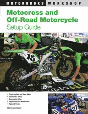 Mark Thompson - Motocross and Off-Road Motorcycle Setup Guide, Häftad