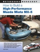 How to Build a High-Performance Mazda Miata MX-5 1