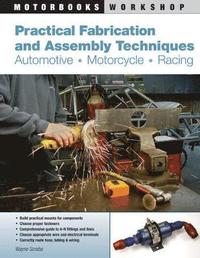 bokomslag Practical Fabrication and Assembly Techniques: Automotive, Motorcycle, Racing