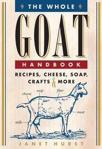 bokomslag The Whole Goat Handbook