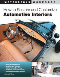 bokomslag How to Restore and Customize Automotive Interiors