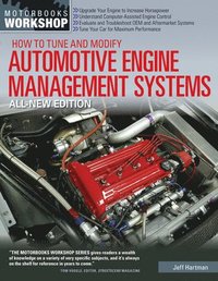 bokomslag How to Tune and Modify Automotive Engine Management Systems - All New Edition: Upgrade Your Engine to Increase Horsepowe