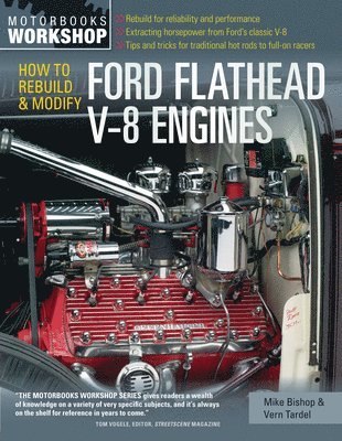 How to Rebuild and Modify Ford Flathead V-8 Engines