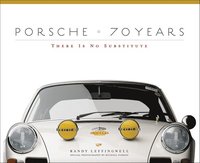 bokomslag Porsche 70 Years: There Is No Substitute