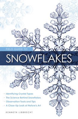 bokomslag Field Guide to Snowflakes